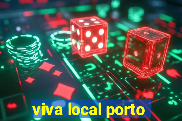 viva local porto